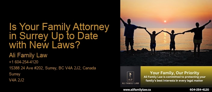 Is Your Family Attorney in Surrey Up to Date with New Laws?