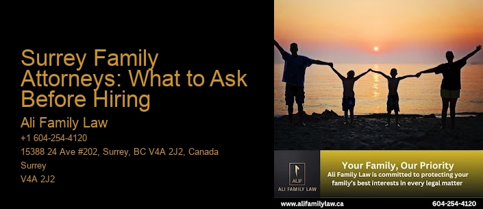 Surrey Family Attorneys: What to Ask Before Hiring