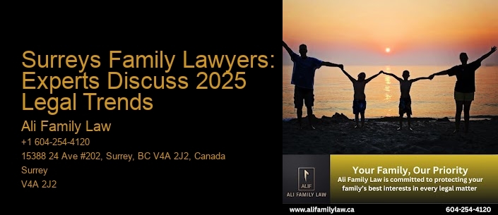 Surreys Family Lawyers: Experts Discuss 2025 Legal Trends