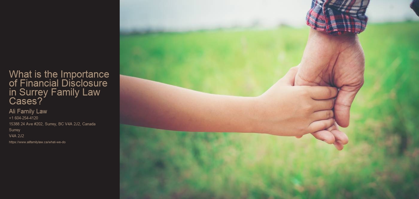 What is the Importance of Financial Disclosure in Surrey Family Law Cases?