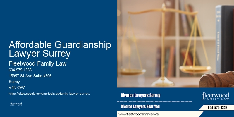 Affordable Guardianship Lawyer Surrey