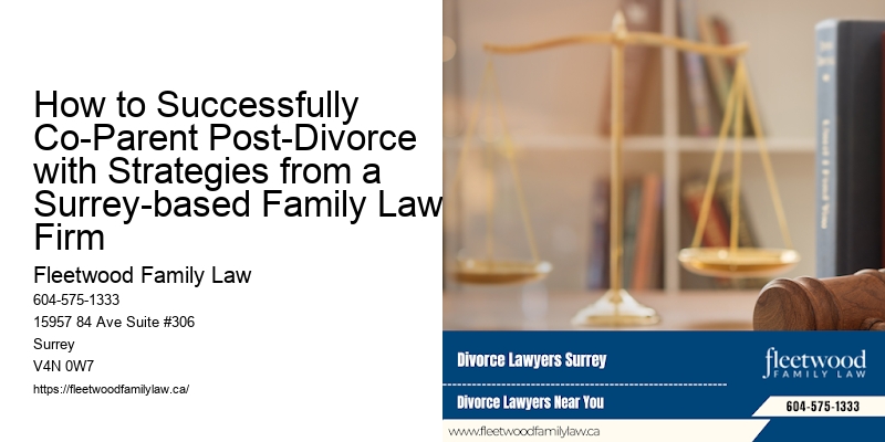 How to Successfully Co-Parent Post-Divorce with Strategies from a Surrey-based Family Law Firm