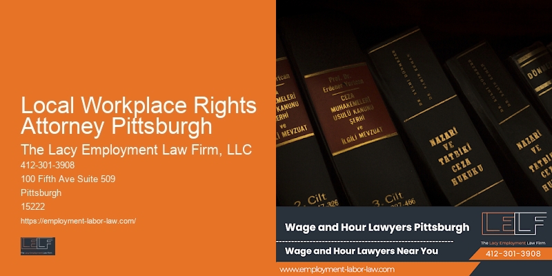 Local Workplace Rights Attorney Pittsburgh Employment Law Protection