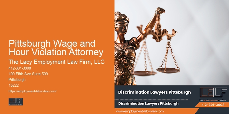 Attorney for Workplace Injustice Claims in Pittsburgh Wage and Hour Violation Attorney