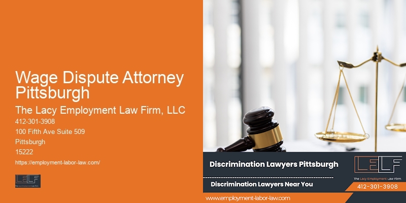 Retaliation attorney Wage Dispute Attorney Pittsburgh