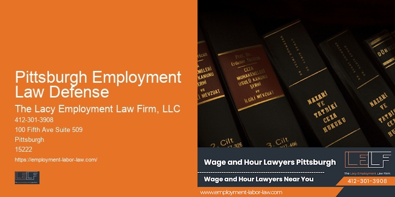 Wage and hour law expert Pittsburgh Employment Law Defense