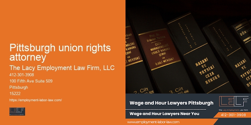 Pittsburgh union rights attorney Employment Rights Lawyer