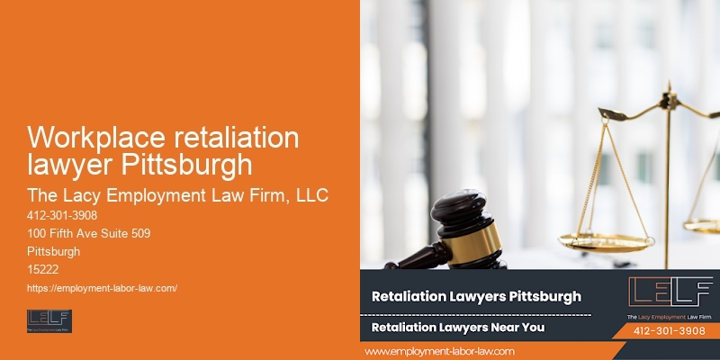 Workplace retaliation lawyer Pittsburgh employee rights advisor
