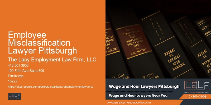 Attorney for Employment Contract Disputes in Employee Misclassification Lawyer Pittsburgh