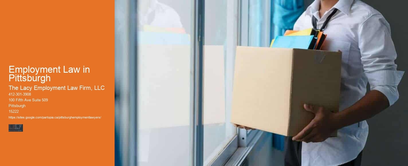 Employment Law in Pittsburgh Wage and Hour Disputes Lawyer