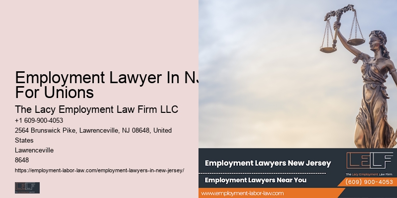 Employment Lawyer Employment Lawyer In NJ For Unions