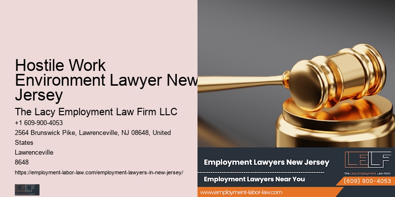 Hostile Work Environment Lawyer New Jersey Wrongful Dismissal Lawyer