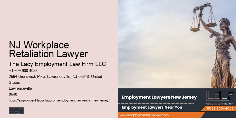NJ Workplace Retaliation Lawyer Employment Law Attorney Services