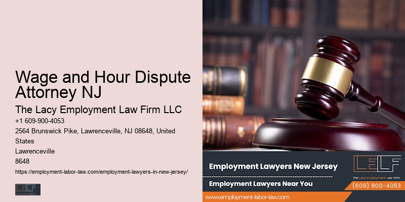 Experienced Workplace Attorney in Wage and Hour Dispute Attorney NJ