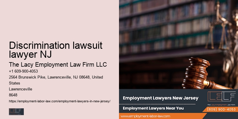 Discrimination lawsuit lawyer NJ wage and hour lawyer trusted advisor