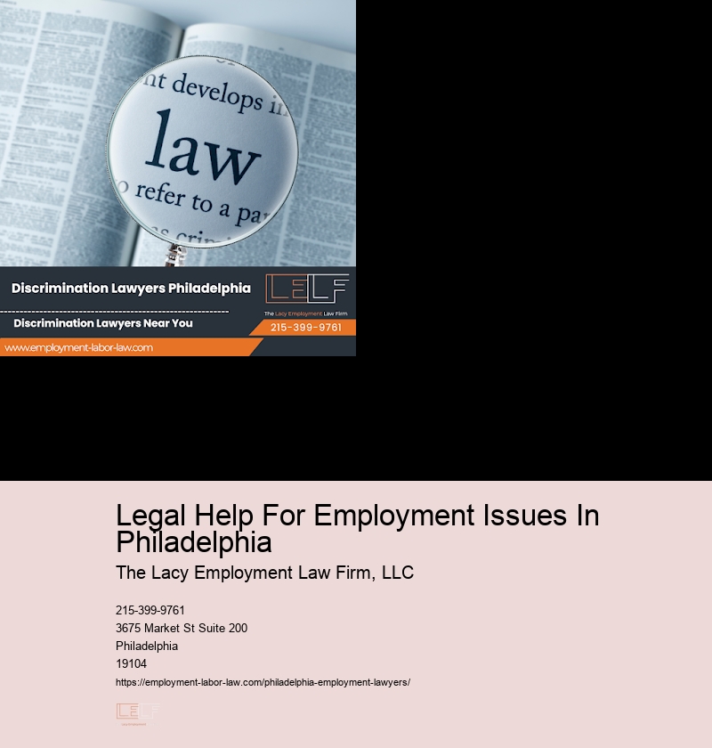 Legal Help For Employment Issues In Philadelphia