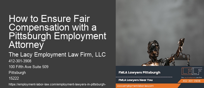 How to Ensure Fair Compensation with a Pittsburgh Employment Attorney