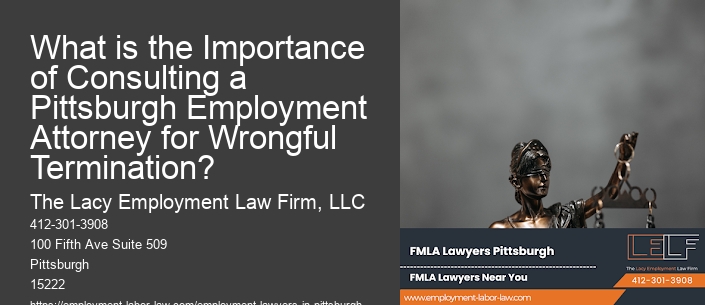 What is the Importance of Consulting a Pittsburgh Employment Attorney for Wrongful Termination?
