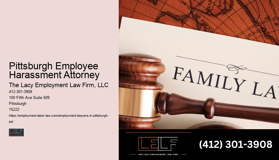 Pittsburgh Employee Harassment Attorney Employment Rights Legal Services