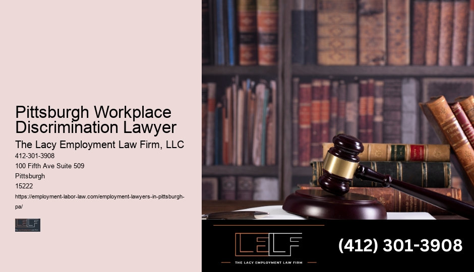 Pittsburgh Workplace Discrimination Lawyer Employment Lawyer Cost