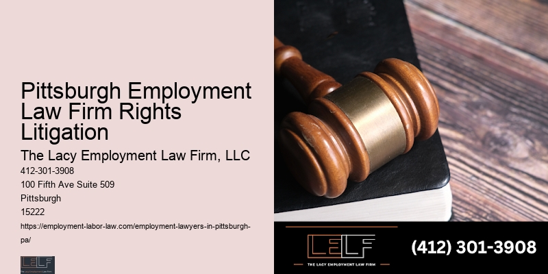 Pittsburgh Employment Law Firm Rights Litigation